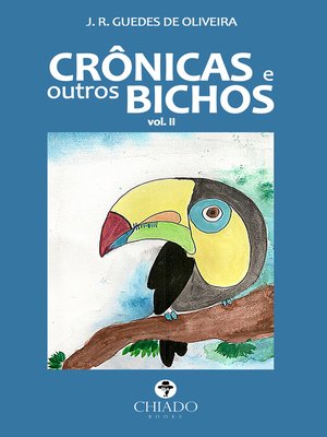 cover image of Crônicas e outros bichos